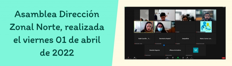 Asamblea Dirección Zonal Norte, realizada el viernes 01 de abril de 2022