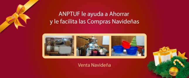 Anptuf ayuda a ahorrar y facilita compras navideñas